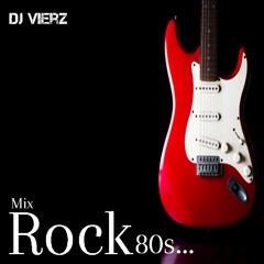 DJ VIERZ - Rock Mix (Rock Pop,Hard Rock Hits 80s-90s...)