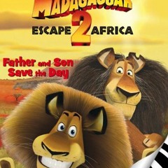 Read ❤️ PDF Madagascar: Escape 2 Africa: Father and Son Save the Day (I Can Read Book 2) by  zuu