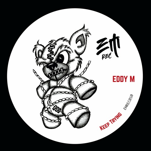 Eddy M - Keep Trying (Original Mix)[Preview] Out Now