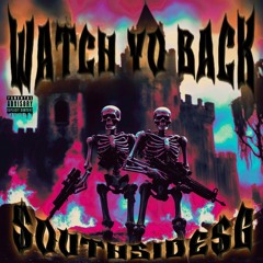 Watch Yo Back