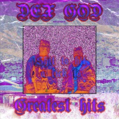 DEXGOD: GREATEST HITS