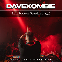Dave Xombie @ La Biblioteca (Garden Stage / Main) Progressive Mood / Infinite Groove 24/10/25