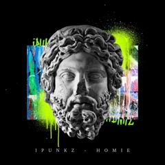 IPUNKZ - Homie (Radio Edit)