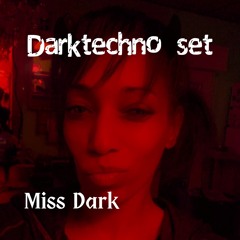 Miss Dark - Darktechno Set