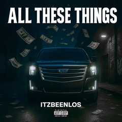 All These Things