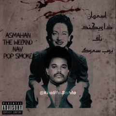 Asmahan X The Weeknd X Nav & Pop Smoke - Ya Toyour (Prod. By Khalifa Santo)