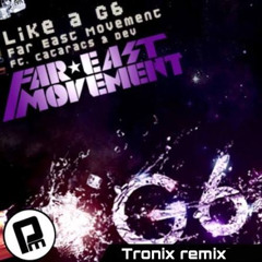 Far East Movement Like. G6 Tronix remix