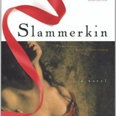 Read (PDF) Slammerkin - Emma Donoghue