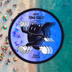 Abetek - Toma (Dale) (Radio Edit)