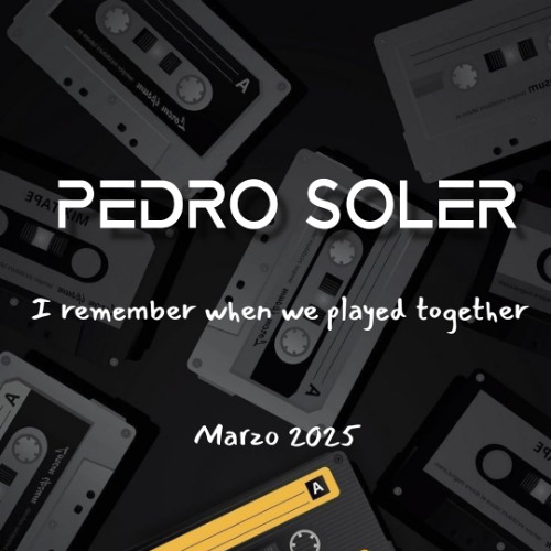 Pedro Soler - I remember when we played together