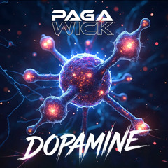Paga & Wick - DOPAMINE (Radio edit)