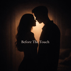 Before The Touch (Instrumental)