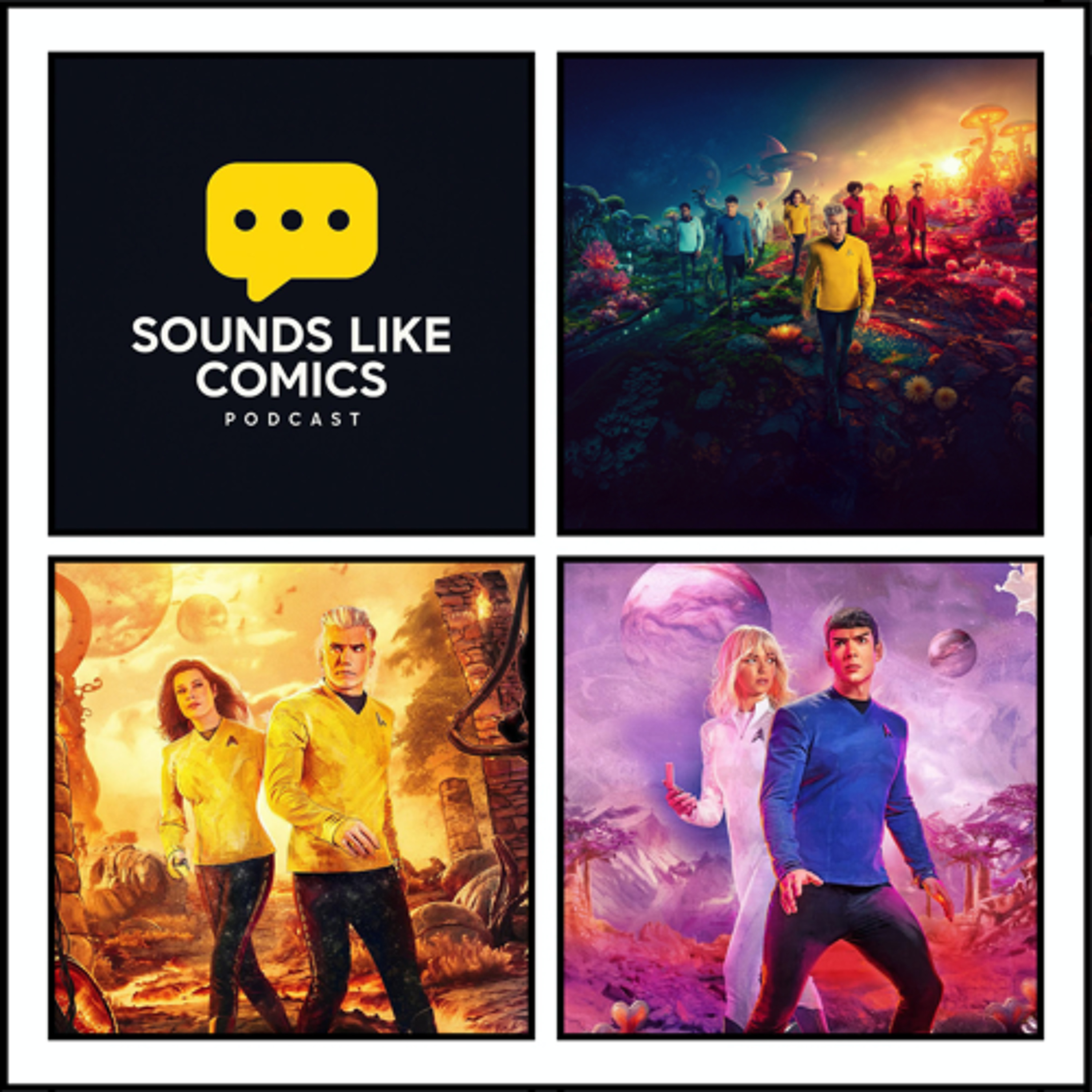 Sounds Like Comics | Episode 397 - Star Trek: Strange New Worlds (Season 3)