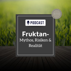 Fruktan – Mythos, Risiko, Realität