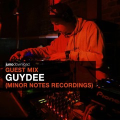 Juno Download Guest Mix - Guydee (Minor Notes Recordings)