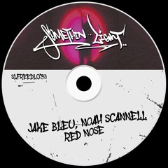 Jake Bleu, Noah Scannell - Red Nose [SLFREEDL039]