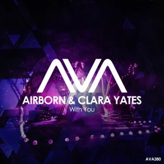 AVA380 - Airborn & Clara Yates - With You *Out Now*
