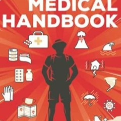 get [PDF] Download Survival Medical Handbook 2022-2023: Step-By-Step Guide to be