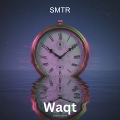 Waqt  SMTR