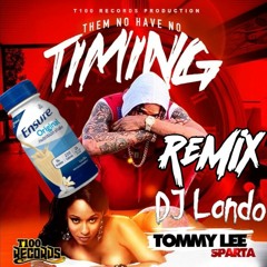 Tommy Lee Sparta - Timing Remix