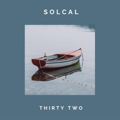 Solcal - Thirty Two