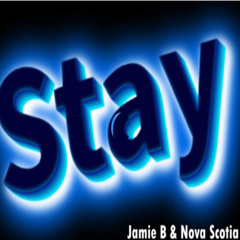 Jamie B & Nova Scotia - Stay
