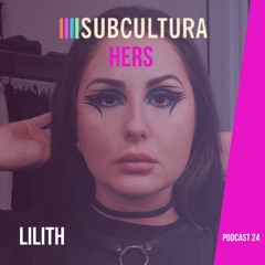 LILITH - Hers #24