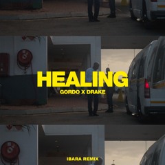 GORDO x Drake - Healing (IBARA REMIX) // AFRO HOUSE [supported by Alex Wann & Stryv]
