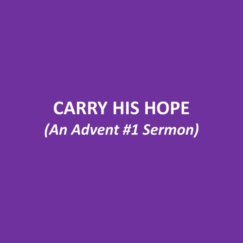 Carry His Hope