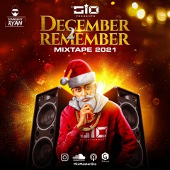 December 2 Remember Mixtape 2021! (Dirty)