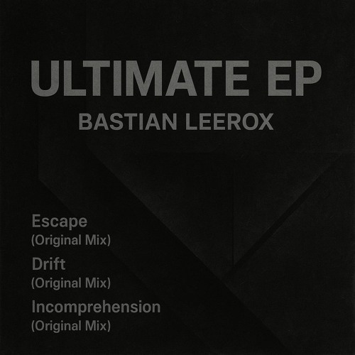 Bastian Leerox-Incomprehension (Original Mix)