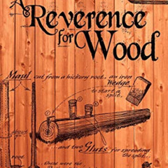 READ EBOOK 📔 A Reverence for Wood by  Eric Sloane PDF EBOOK EPUB KINDLE