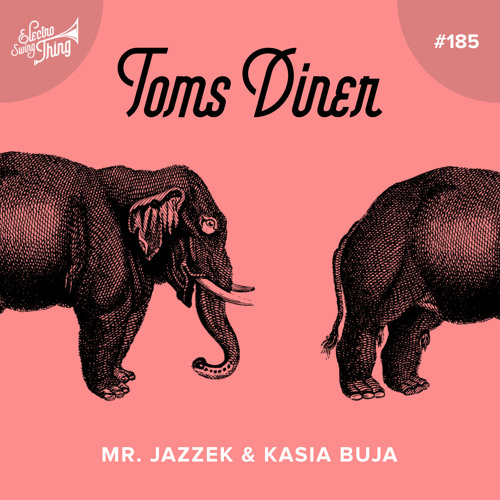Stream Mr. Jazzek Listen to Tom's Diner (Electro Swing Mix) playlist
