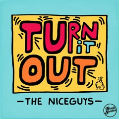 The Niceguys - Turn it Out