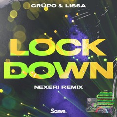 CRÜPO - Lockdown (ft. LissA) [Nexeri Remix]