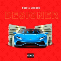 Designer ft. Voreignn (Prod. Conrad)
