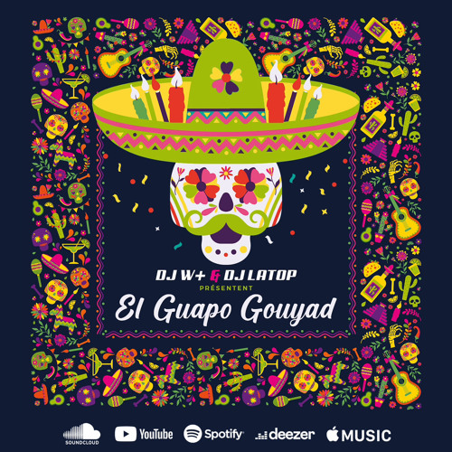 EL GUAPO GOUYAD - DJ W+ FEAT DJ LATOP (GOUYAD 2024)