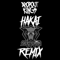 Dropout Kings - Hakai (Septekon Remix)