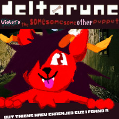 [Deltarune: Violet's TSSSOP] BuT Thigns haEv chAenJed cuZ I fownd A