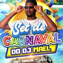 SET DE CARNAVAL DJ MAEL 2025