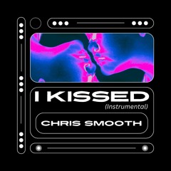 I KISSED (Instrumental)