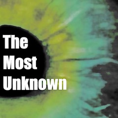 The most unknown
