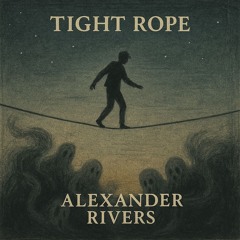 Tight Rope (Sample / WIP)