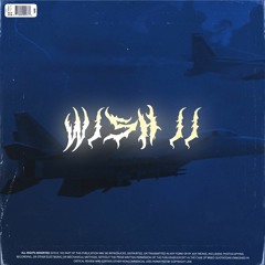Wish II w/ ghosty (OUT ON BASS BOOST EVERYTHING)