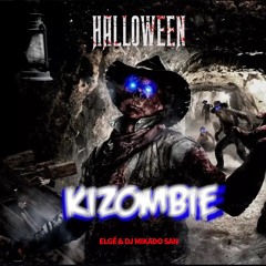 Elgé & Dj Mikado San - Kizombie