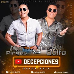 Felix Quito Ft Edison PinGos DeCepCiones AnGeL PaCa DJ VerSion Rmx