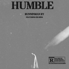 Humble (feat. Ceo Bink)