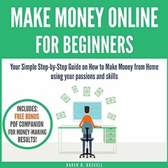 free EPUB 📋 Make Money Online for Beginners: Your Simple Step-by-Step Guide on How t