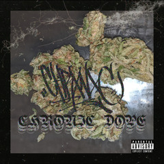 CHRONIC DOPE (2026 SPECIAL)