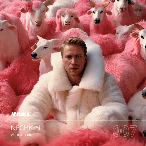 Applique Podcast 007: Nechkin